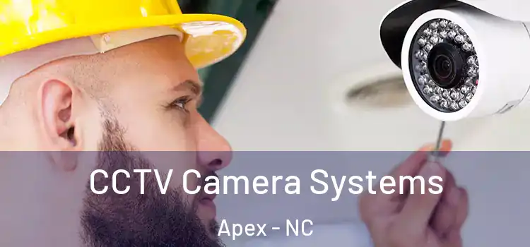 CCTV Camera Systems Apex - NC