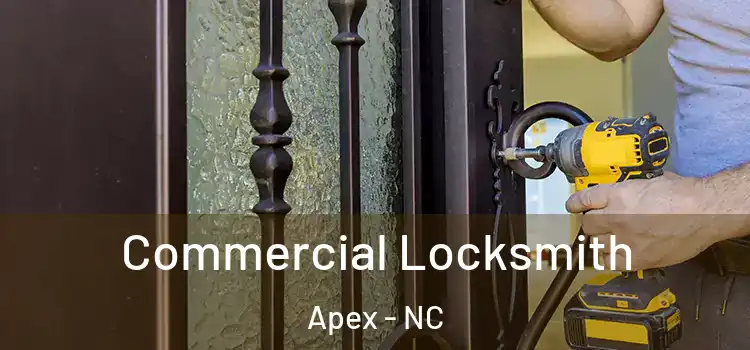  Commercial Locksmith Apex - NC