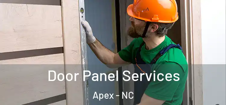 Door Panel Services Apex - NC