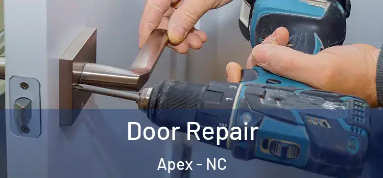  Door Repair Apex - NC