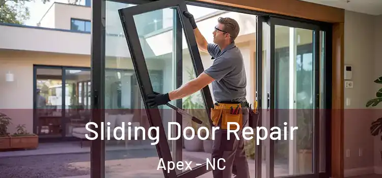  Sliding Door Repair Apex - NC